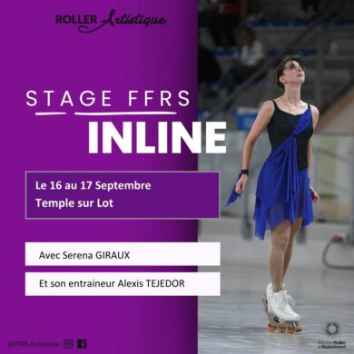 INSCRIPTION] Stage FFRS Inline en Septembre - Ouvert à tous les Patineurs  et Entraineurs - Fédération Française de Roller & Skateboard