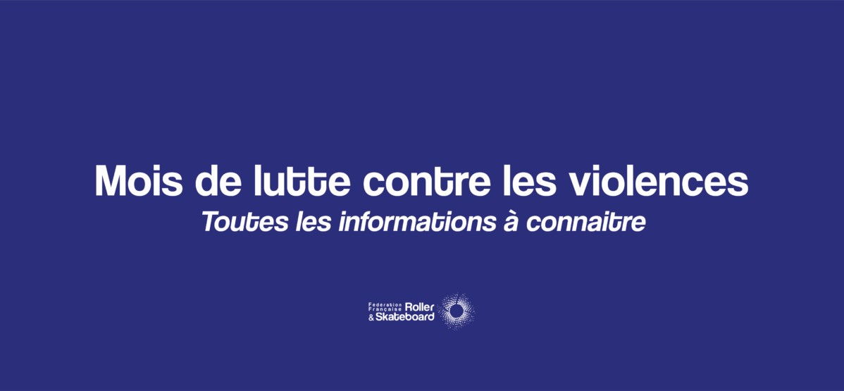 Mois de lutte contre les violences : toutes les informations à connaitre !