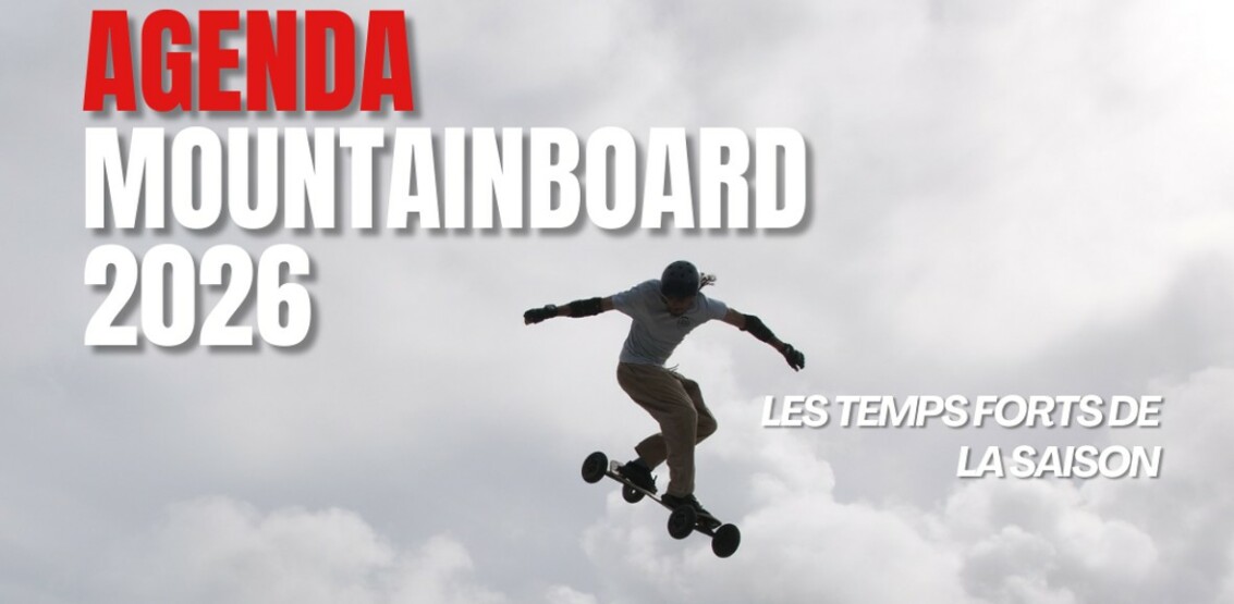 Image de la page : Les dates du mountainboard 2026