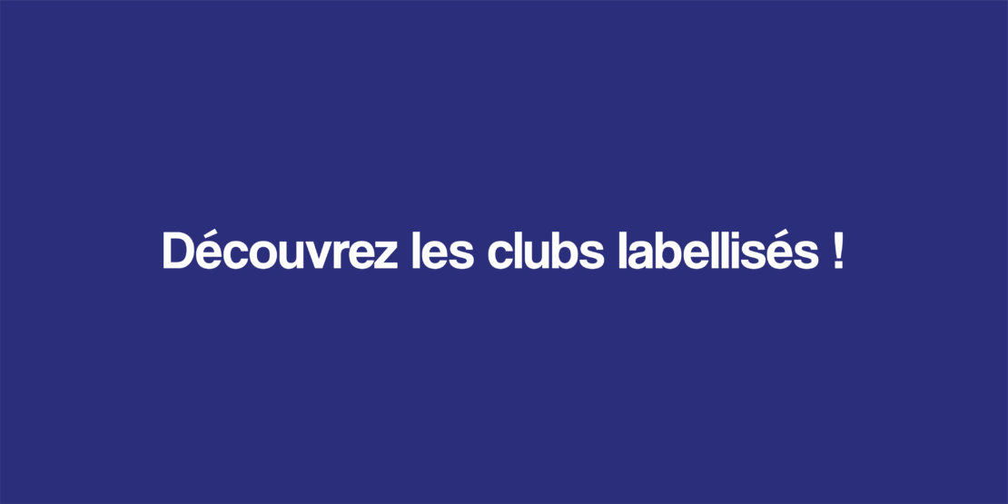 Découvrez les clubs labellisés FFRS
